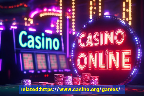 related:https://www.casino.org/games/ casino games