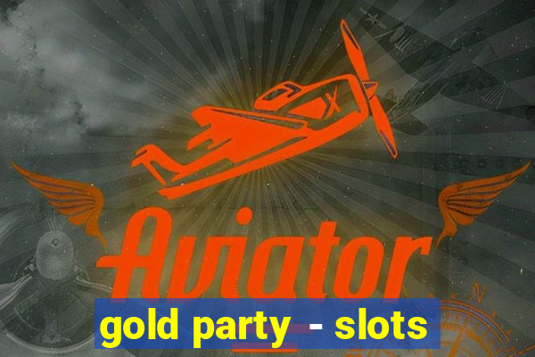 gold party - slots