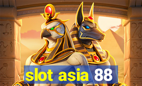 slot asia 88