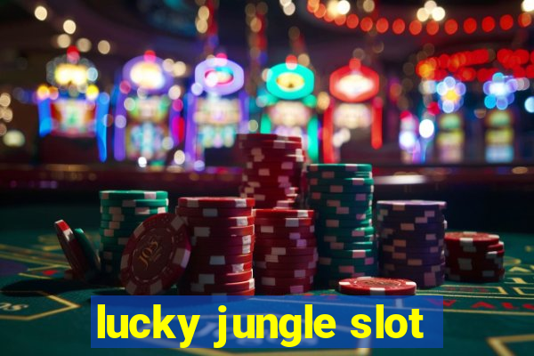 lucky jungle slot