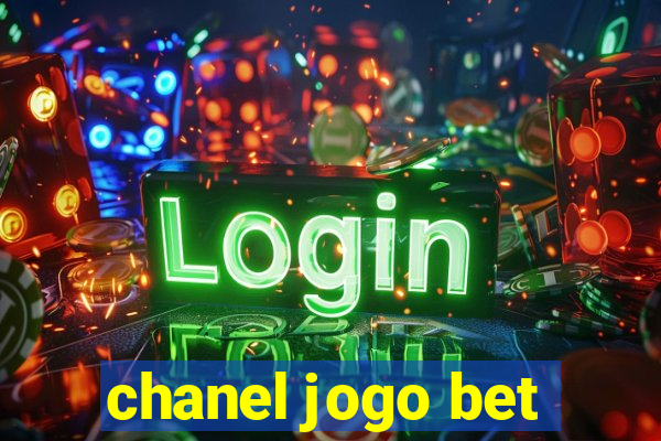 chanel jogo bet