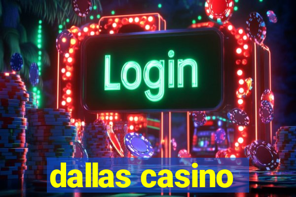 dallas casino