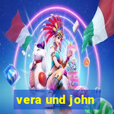 vera und john