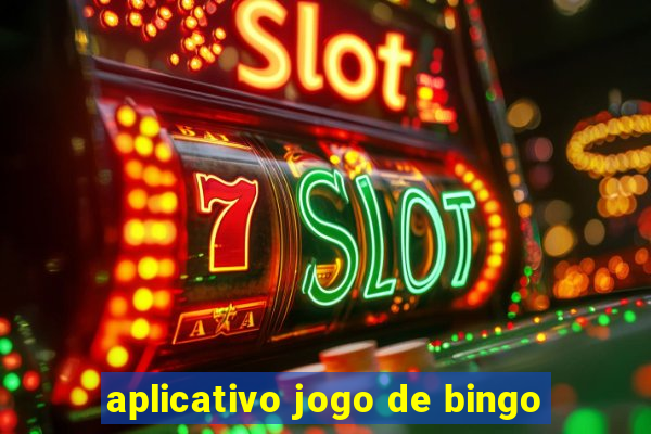 aplicativo jogo de bingo