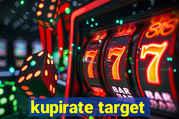 kupirate target