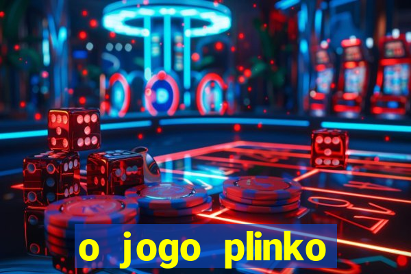 o jogo plinko winner paga mesmo