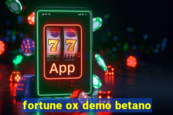 fortune ox demo betano