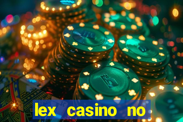 lex casino no deposit bonus