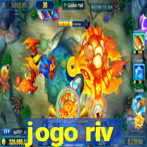 jogo riv