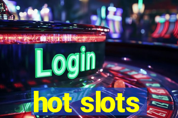 hot slots