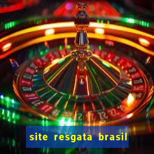 site resgata brasil é confiável