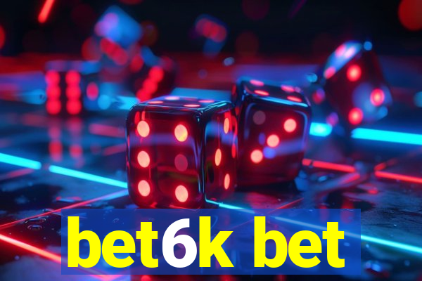 bet6k bet