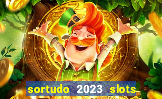 sortudo 2023 slots paga mesmo