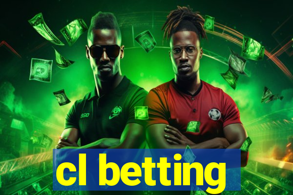 cl betting