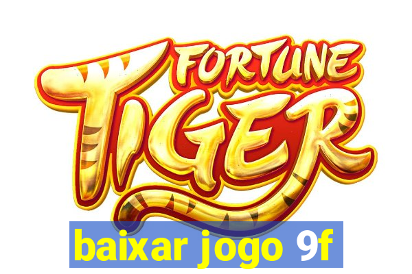 baixar jogo 9f