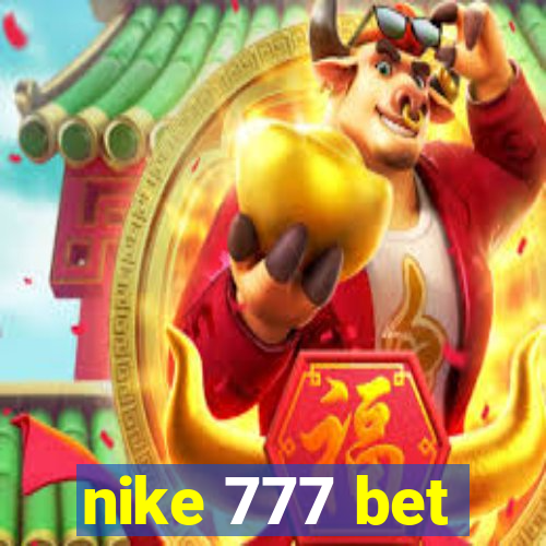 nike 777 bet