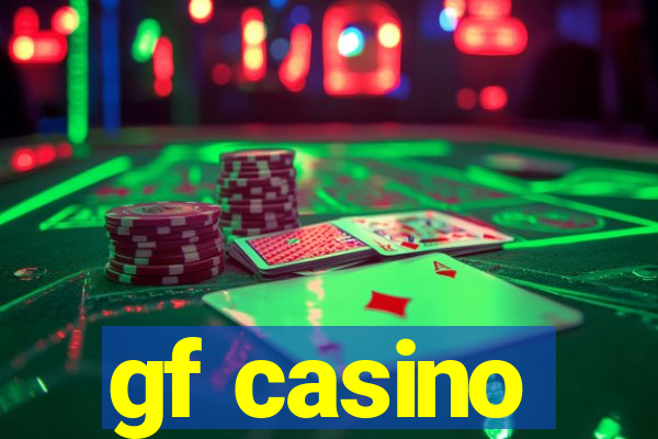 gf casino