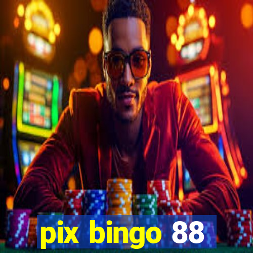 pix bingo 88