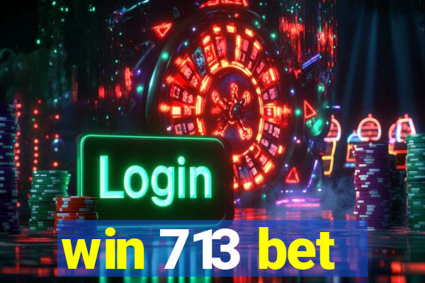 win 713 bet