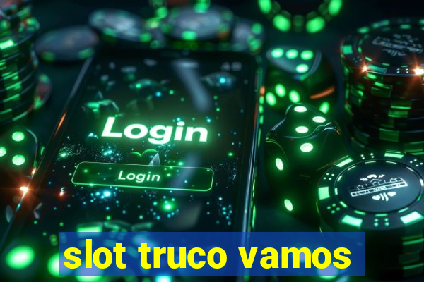 slot truco vamos