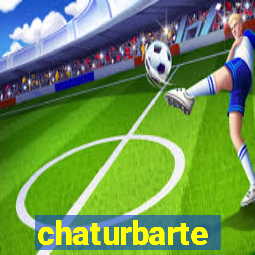 chaturbarte