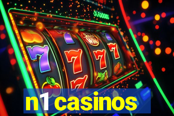 n1 casinos