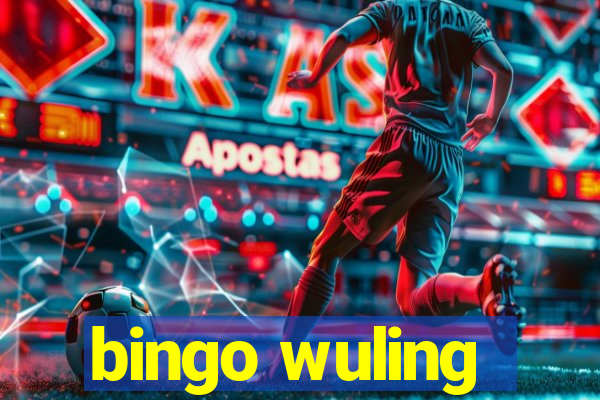 bingo wuling