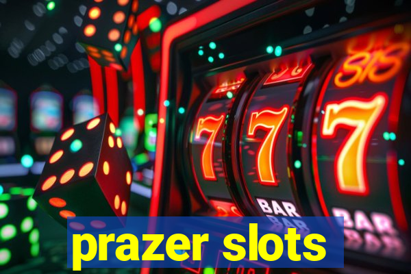 prazer slots