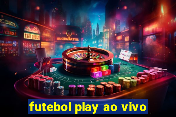 futebol play ao vivo