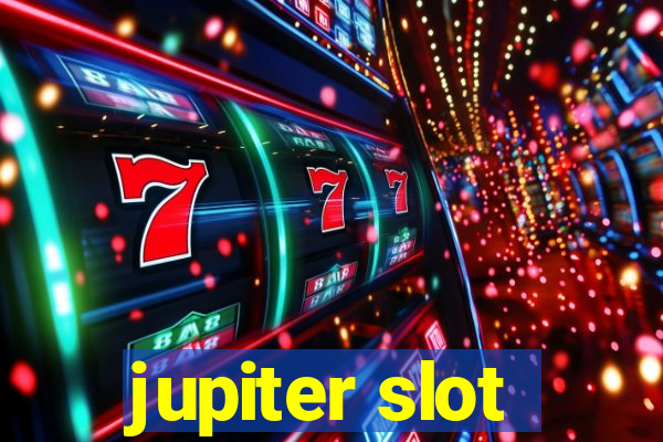 jupiter slot