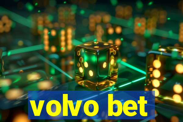 volvo bet