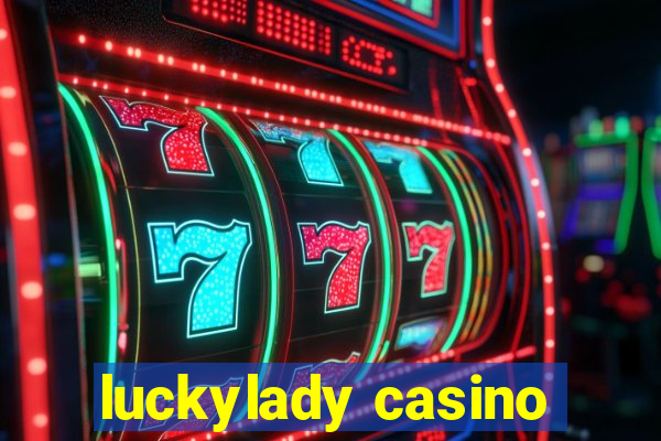 luckylady casino