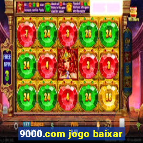 9000.com jogo baixar