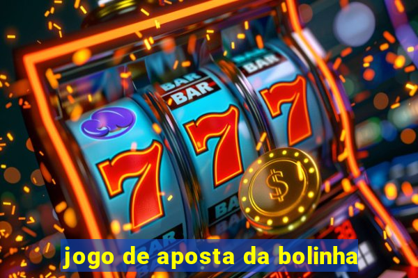 jogo de aposta da bolinha