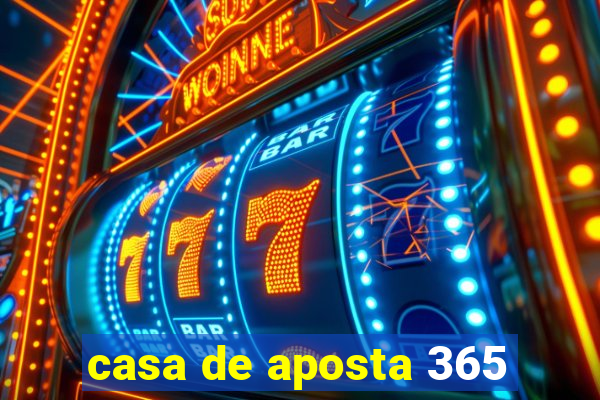 casa de aposta 365