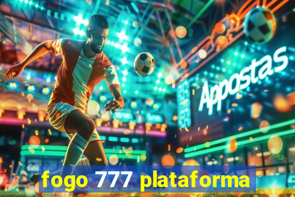 fogo 777 plataforma