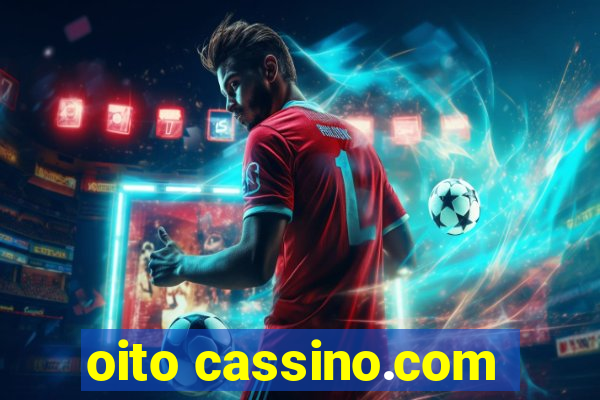 oito cassino.com