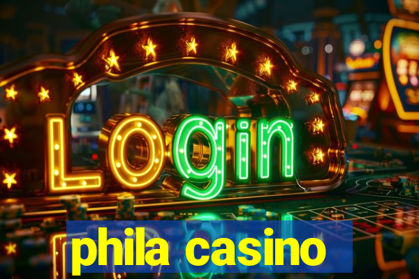 phila casino