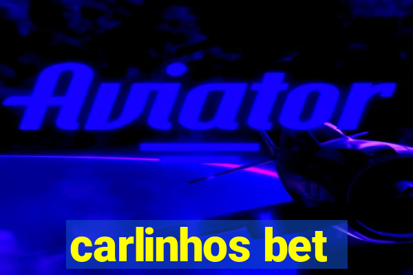 carlinhos bet