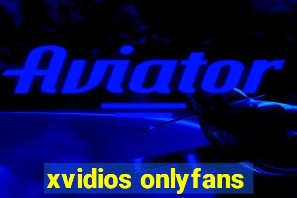 xvidios onlyfans