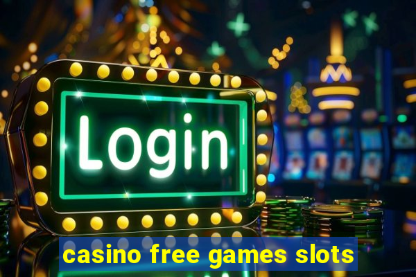 casino free games slots