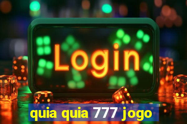 quia quia 777 jogo