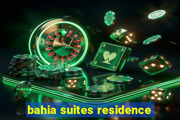 bahia suites residence