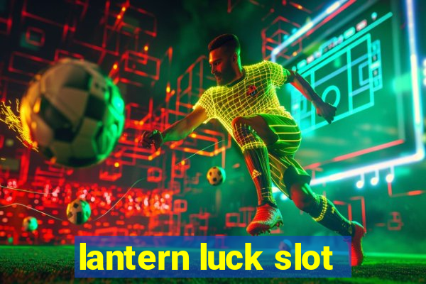 lantern luck slot