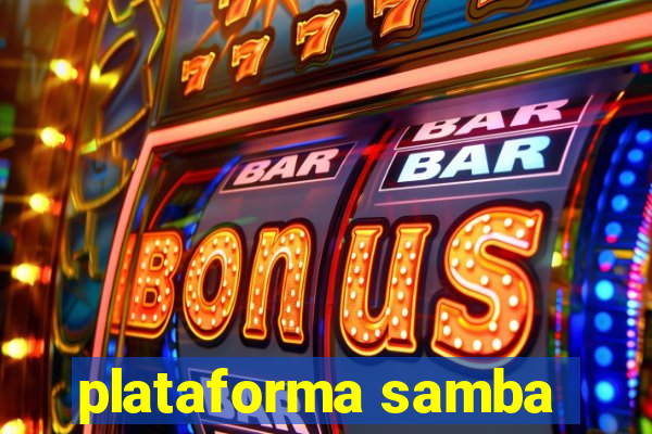 plataforma samba