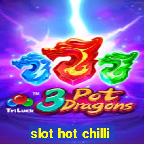 slot hot chilli