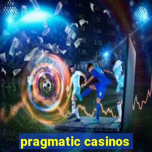 pragmatic casinos