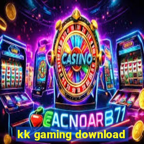 kk gaming download