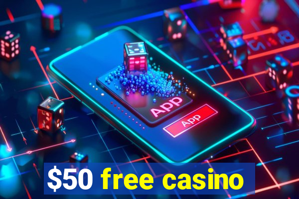 $50 free casino