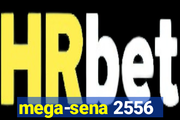 mega-sena 2556